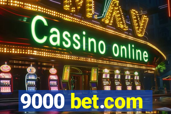 9000 bet.com